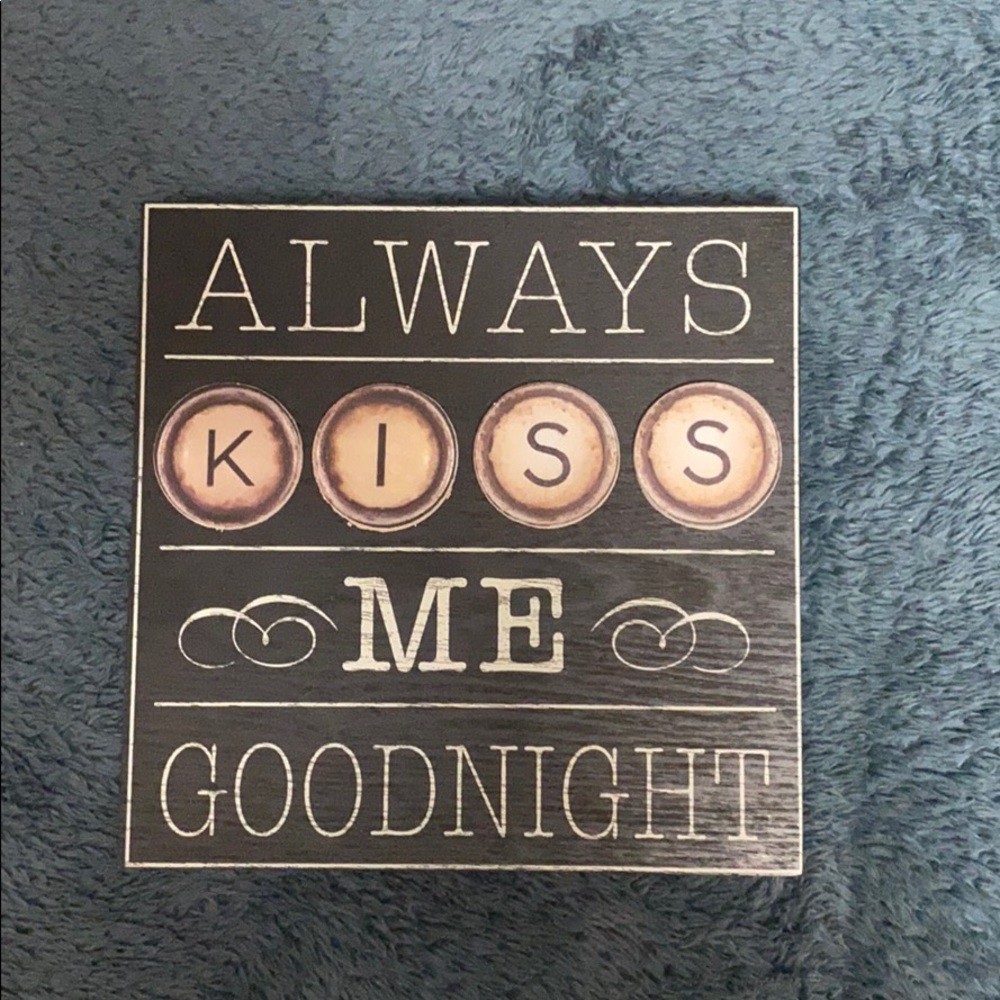 Always kiss me goodnight decore